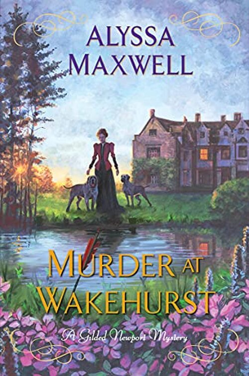 Murder at Wakehurst by Alyssa Maxwell