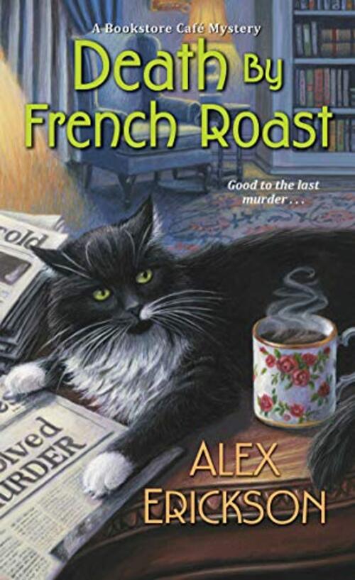 Death by French Roast by Alex Erickson