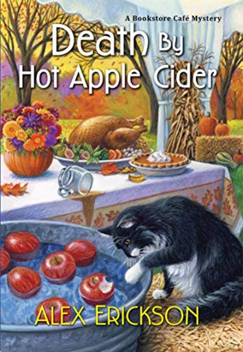Death by Hot Apple Cider by Alex Erickson