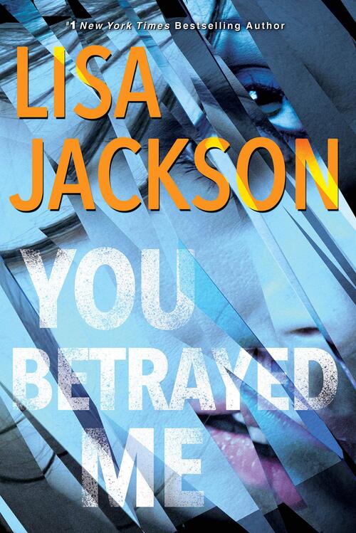 You Betrayed Me by Lisa Jackson