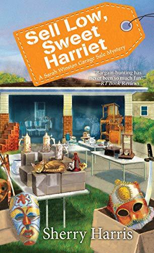 Sell Low, Sweet Harriet by Sherry Harris
