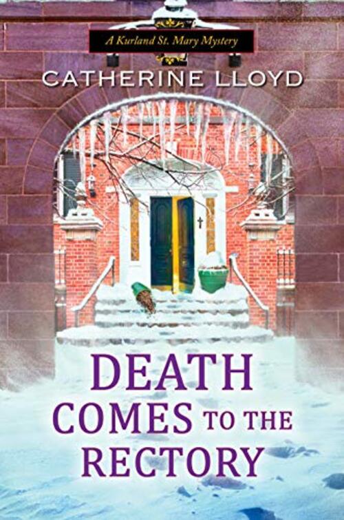 Death Comes to the Rectory by Catherine Lloyd