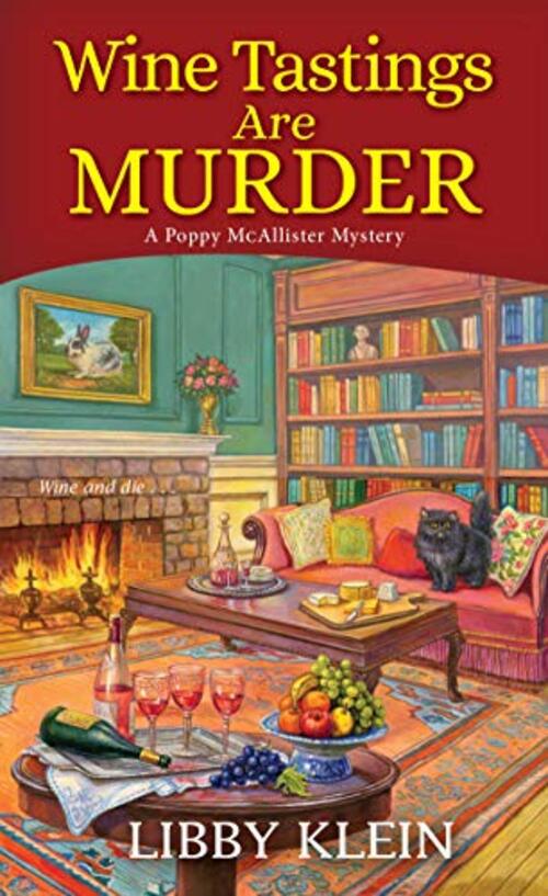 Wine Tastings Are Murder by Libby Klein