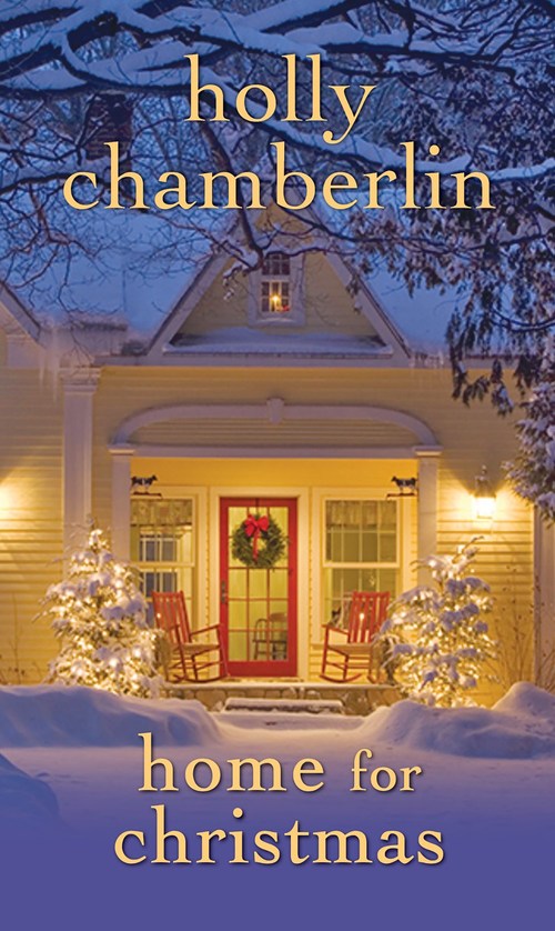 Home for Christmas by Holly Chamberlin