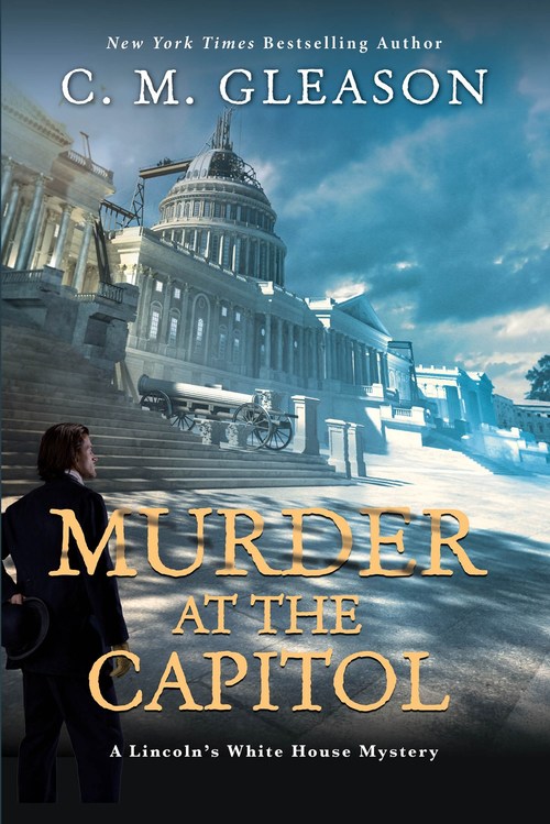 Murder at the Capitol by C.M. Gleason