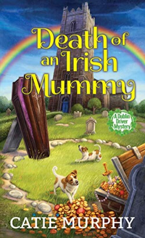 Death of an Irish Mummy by Catie Murphy