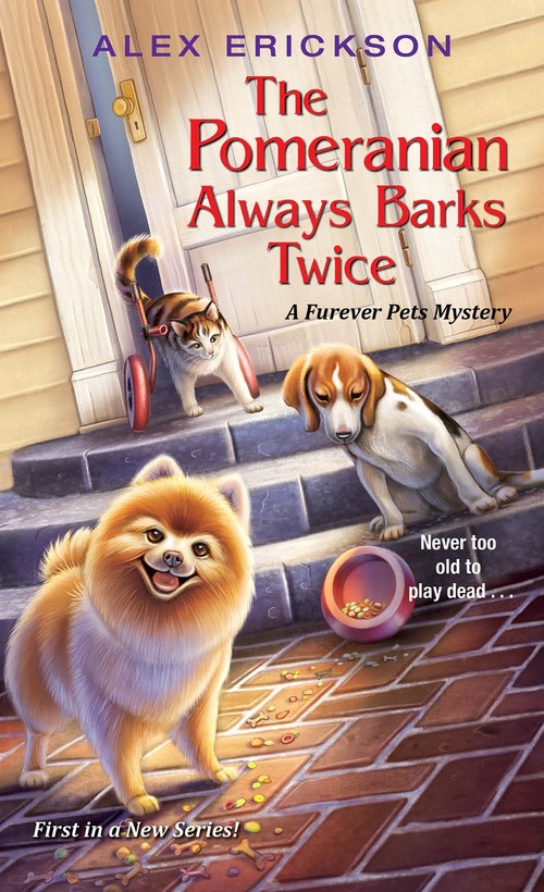 The Pomeranian Always Barks Twice by Alex Erickson