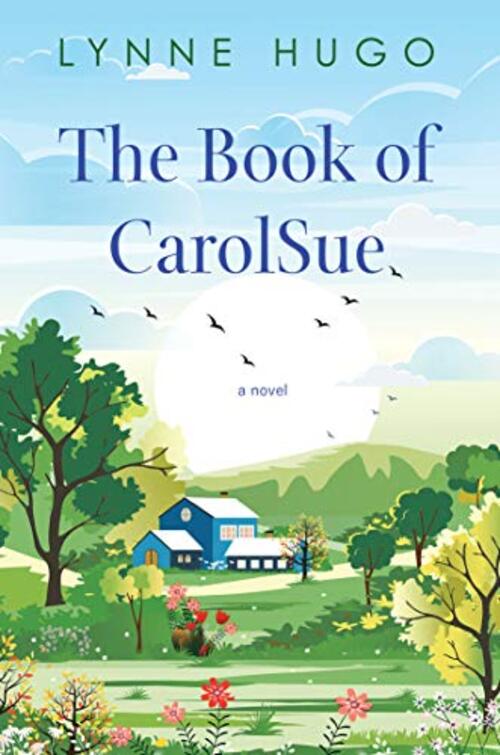 The Book of CarolSue by Lynne Hugo