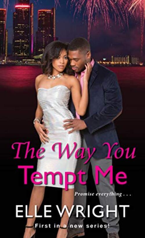 The Way You Tempt Me by Elle Wright
