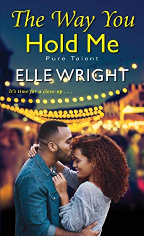 The Way You Hold Me by Elle Wright