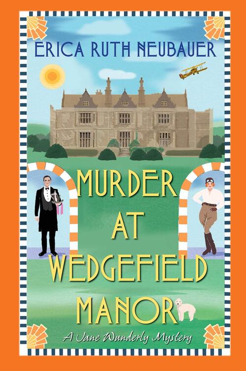 Murder at Wedgefield Manor by Erica Ruth Neubauer