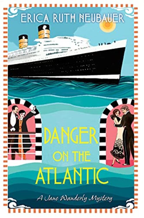 Danger on the Atlantic by Erica Ruth Neubauer