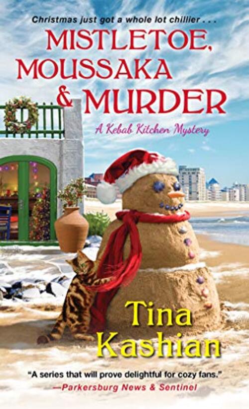 Mistletoe, Moussaka, and Murder by Tina Kashian