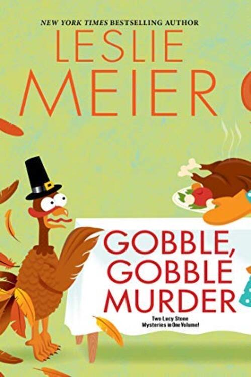 Gobble, Gobble Murder by Leslie Meier