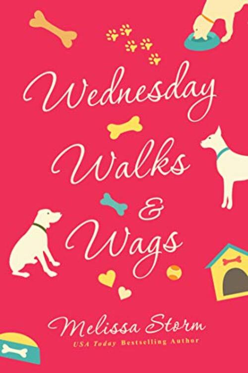 Wednesday Walks & Wags by Melissa Storm
