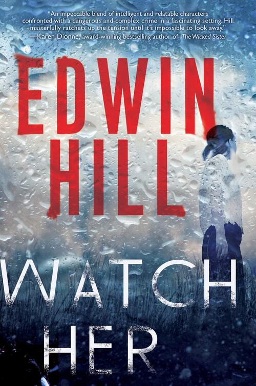 Watch Her by Edwin Hill