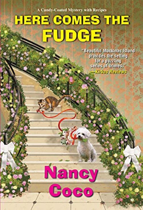 Here Comes the Fudge by Nancy Coco