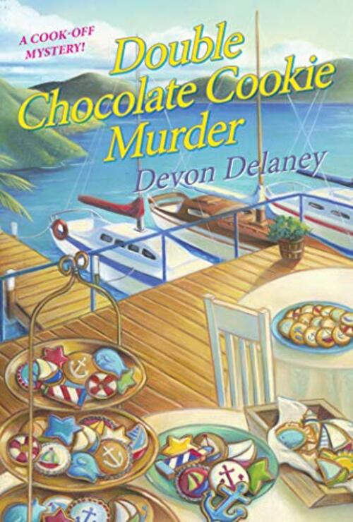 Double Chocolate Cookie Murder by Devon Delaney