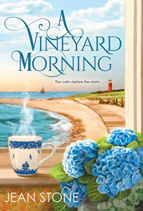 A Vineyard Morning by Jean Stone