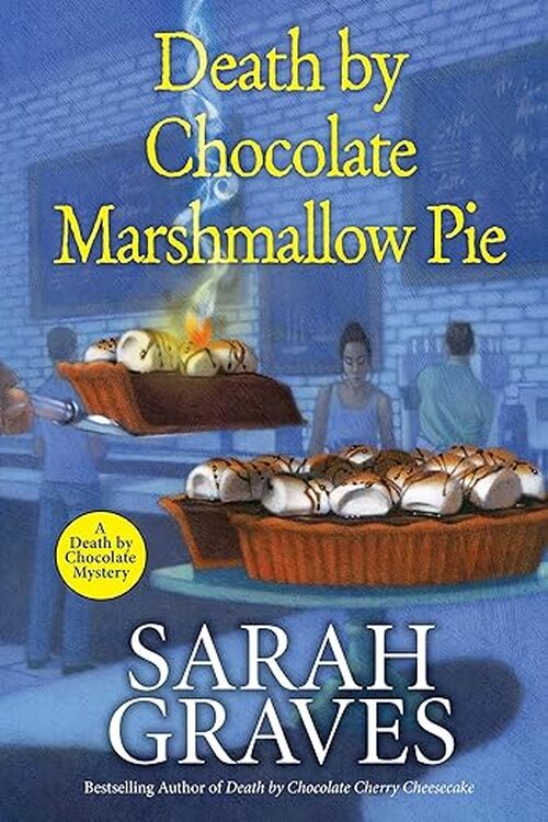 Death by Chocolate Marshmallow Pie by Sarah Graves
