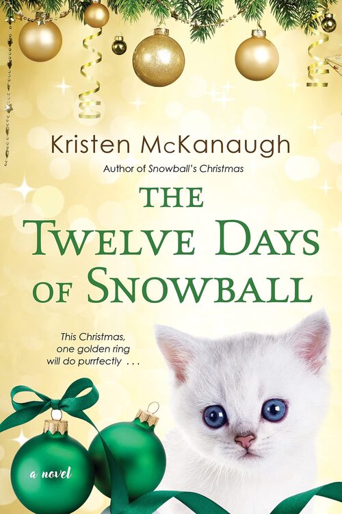 The Twelve Days of Snowball by Kristen McKanagh