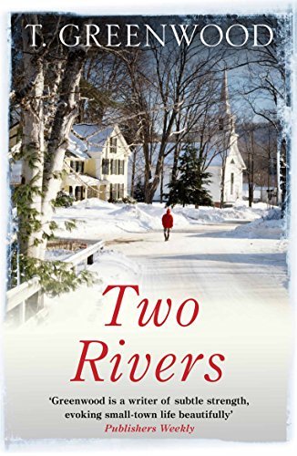 Two Rivers by T. Greenwood