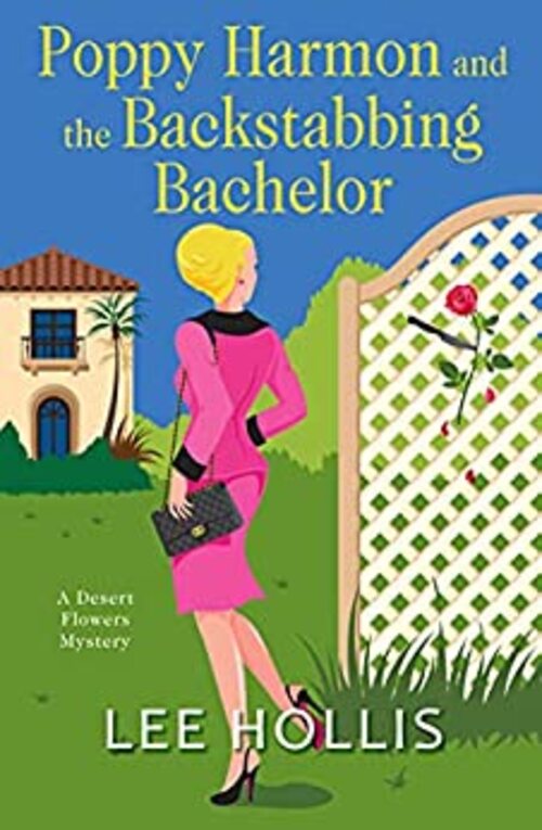 Poppy Harmon and the Backstabbing Bachelor by Lee Hollis