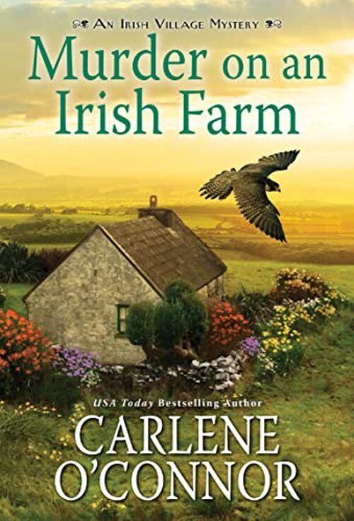 Murder on an Irish Farm by Carlene O'Connor