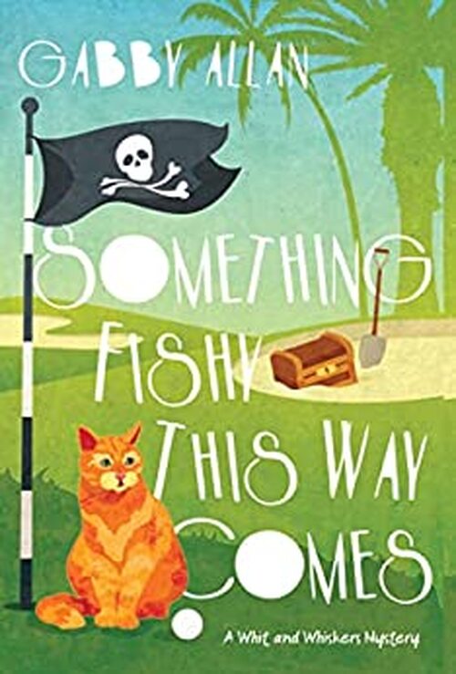 Something Fishy This Way Comes by Gabby Allan
