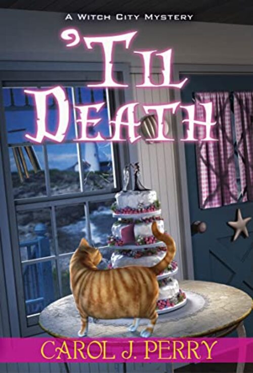 'Til Death by Carol J. Perry