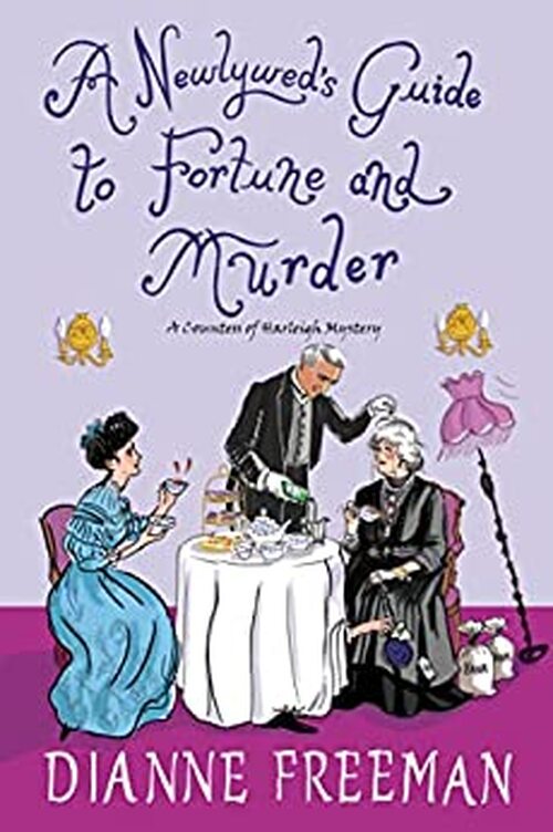 A NEWLYWED'S GUIDE TO FORTUNE AND MURDER
