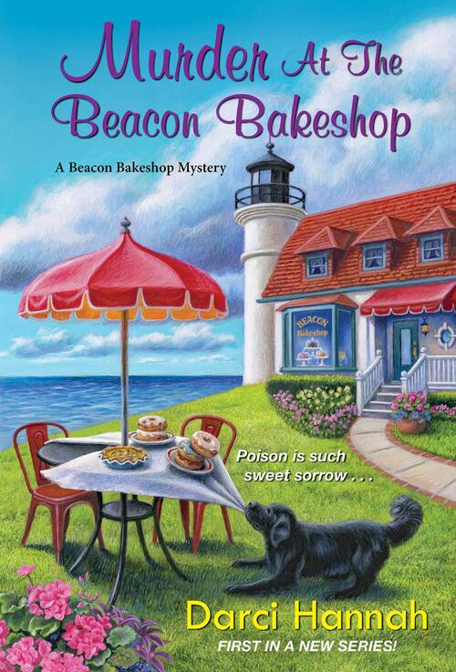 Murder at the Beacon Bakeshop by Darci Hannah