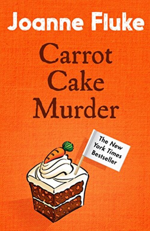 Carrot Cake Murder by Joanne Fluke
