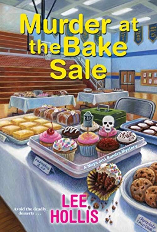 Murder at the Bake Sale by Lee Hollis