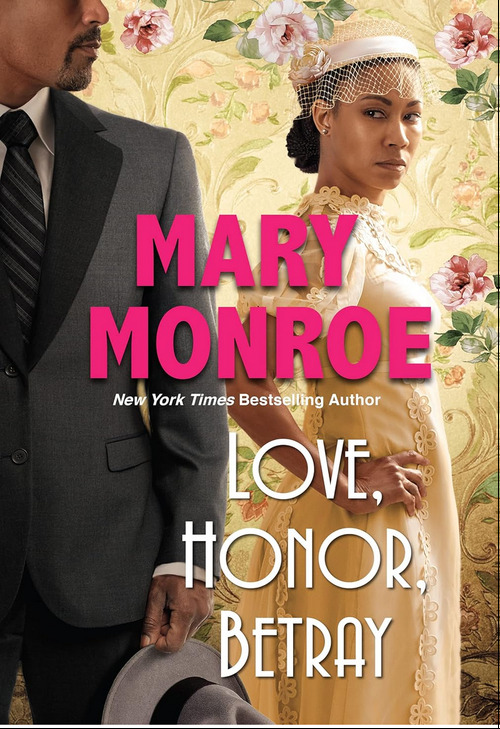 Love, Honor, Betray by Mary Monroe