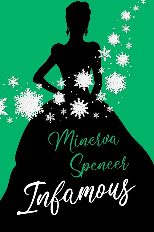 Infamous by Minerva Spencer
