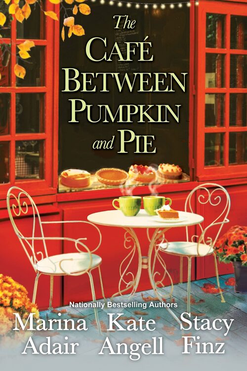 The Cafe between Pumpkin and Pie by Kate Angell