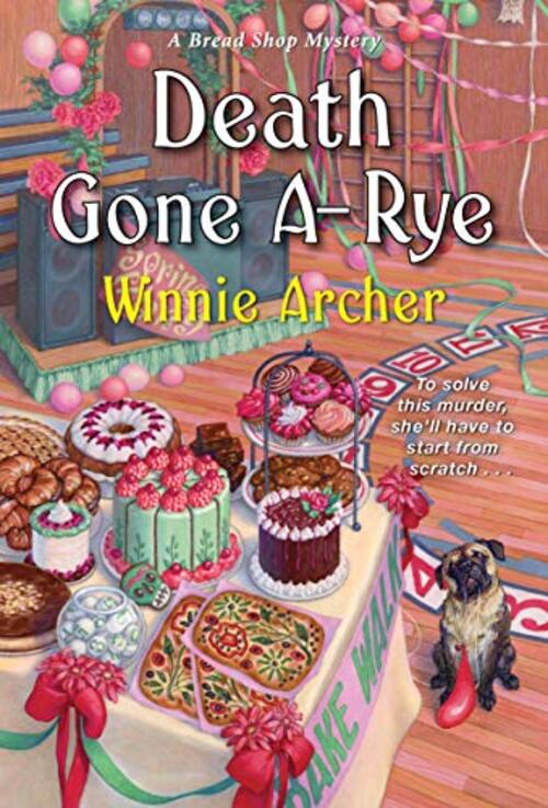 Death Gone A-Rye by Winnie Archer