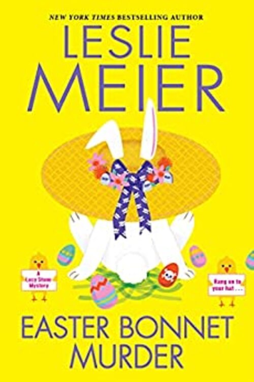 Easter Bonnet Murder by Leslie Meier