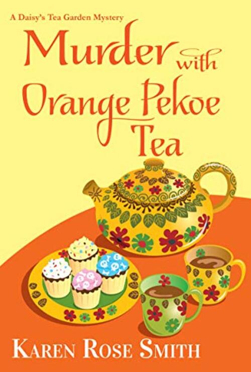 Murder with Orange Pekoe Tea by Karen Rose Smith