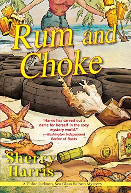 Rum and Choke by Sherry Harris