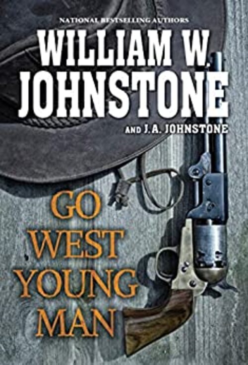 Go West, Young Man by William W. Johnstone