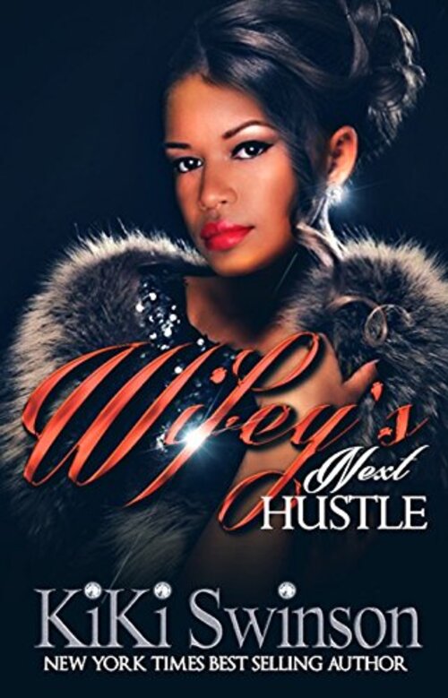 Wifey's Next Hustle by Kiki Swinson