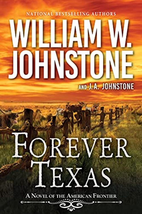 Forever Texas by William W. Johnstone