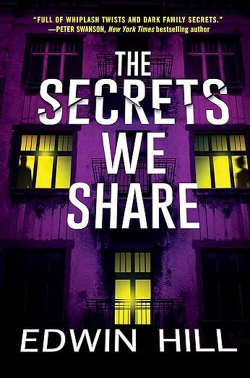 The Secrets We Share by Edwin Hill
