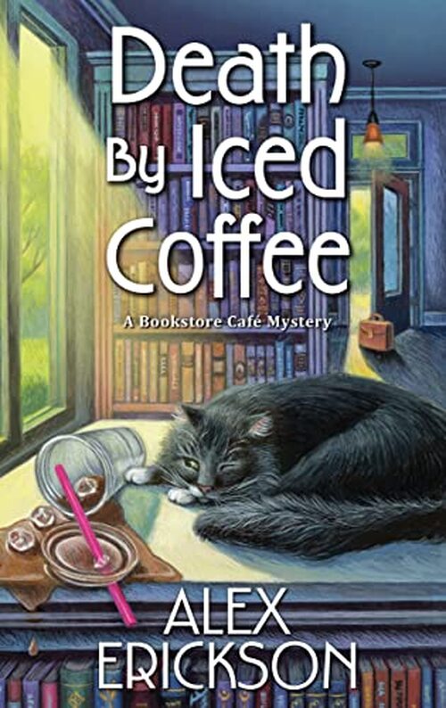 Death by Iced Coffee by Alex Erickson