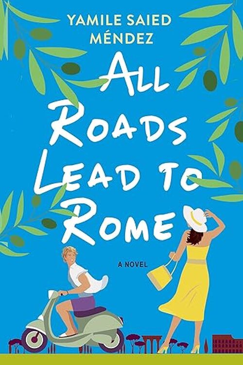 All Roads Lead to Rome by Yamile Saied Mndez