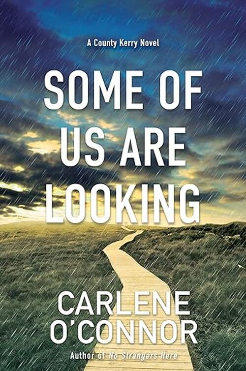 Some of Us Are Looking by Carlene O'Connor