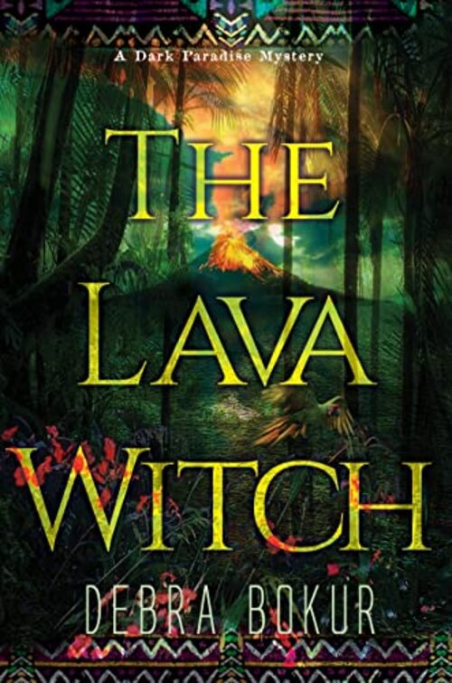 The Lava Witch by Debra Bokur