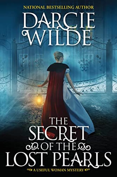 The Secret of the Lost Pearls by Darcie Wilde